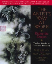 Cover art for The Artist's Way at Work: Riding the Dragon