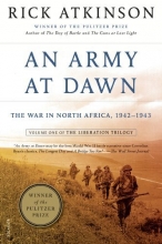 Cover art for An Army at Dawn: The War in North Africa, 1942-1943, Volume One of the Liberation Trilogy