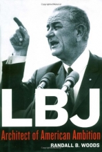 Cover art for LBJ: Architect of American Ambition
