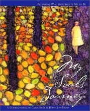 Cover art for My Soul's Journey: Becoming Who God Wants Me to Be