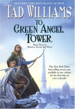 Cover art for To Green Angel Tower: Book Three of Memory, Sorrow, and Thorn