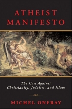 Cover art for Atheist Manifesto: The Case Against Christianity, Judaism, and Islam