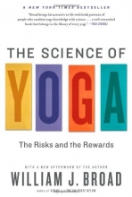 Cover art for The Science of Yoga: The Risks and the Rewards