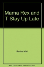 Cover art for Mama Rex and T Stay Up Late