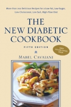 Cover art for The New Diabetic Cookbook, Fifth Edition : More Than 200 Delicious Recipes for a Low-Fat, Low-Sugar, Low-Cholesterol, Low-Salt, High-Fiber Diet