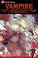 Cover art for Vampire Knight, Vol. 7