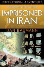 Cover art for Imprisoned in Iran: Love's Victory over Fear (International Adventures)