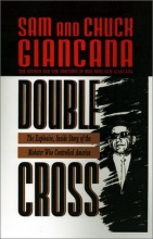 Cover art for Double Cross: The Explosive, Inside Story of the Mobster Who Controlled America