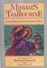 Cover art for Miriam's Tambourine: Jewish Folktales from Around the World