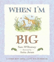 Cover art for When I'm Big: A Guess How Much I Love You Storybook