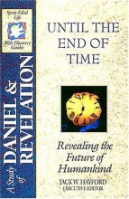 Cover art for A STUDY OF DANIEL & REVELATION: Until the End of Time: Revealing the Future of Humankind