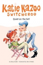 Cover art for Quiet on the Set! (Katie Kazoo, Switcheroo No.10)