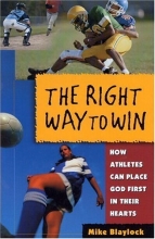 Cover art for The Right Way to Win: How Athletes Can Place God First in Their Hearts