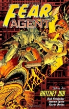 Cover art for Fear Agent, Vol. 4: Hatchet Job