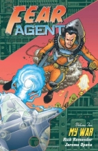 Cover art for Fear Agent, Vol. 2: My War