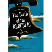 Cover art for The Birth Of The Republic 1763-1789