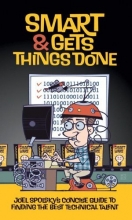 Cover art for Smart and Gets Things Done: Joel Spolsky's Concise Guide to Finding the Best Technical Talent