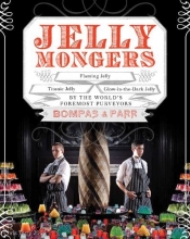 Cover art for Jellymongers: Glow-in-the-Dark Jelly, Titanic Jelly, Flaming Jelly