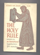 Cover art for The Holy Rule:  Notes on St. Benedict's Legislation for Monks