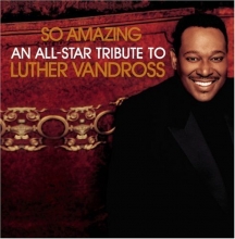 Cover art for So Amazing...An All-Star Tribute to Luther Vandross