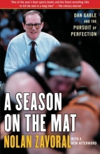 Cover art for A Season on the Mat: Dan Gable and the Pursuit of Perfection