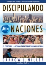 Cover art for Discipulando Naciones: El Poder De La Verdad Para Transformar Culturas (Discipling Nations) (Spanish Edition)