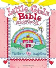 Cover art for Little Girls Bible Storybook for Mothers and Daughters