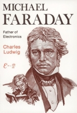 Cover art for Michael Faraday, Father of Electronics