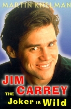 Cover art for Jim Carrey: The Joker is Wild: The Trials and Triumphs of Jim Carrey