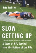 Cover art for Slow Getting Up: A Story of NFL Survival from the Bottom of the Pile