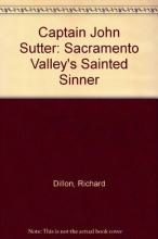 Cover art for Captain John Sutter: Sacramento Valley's Sainted Sinner