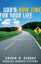 Cover art for God's Now Time for Your Life: Enter into Your Prophetic Destiny