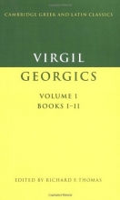 Cover art for Virgil: Georgics: Volume 1, Books I-II (Cambridge Greek and Latin Classics)