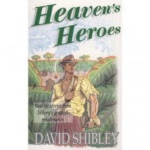 Cover art for Heaven's Heroes: Real Life Stories from History's Greatest Missionaries
