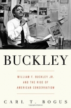 Cover art for Buckley: William F. Buckley Jr. and the Rise of American Conservatism