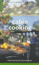 Cover art for Cabin Cooking: Good Food for the Great Outdoors (Williams-Sonoma Outdoors)