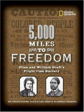 Cover art for 5,000 Miles to Freedom: Ellen and William Craft's Flight from Slavery