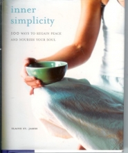 Cover art for Inner Simplicity (100 Ways to Regain Peace and Nourish Your Soul)