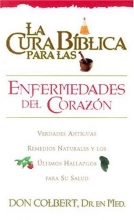 Cover art for La Cura Biblica Enfermedad Del Corazon (Spanish Edition)