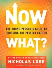 Cover art for Now What?: The Young Person's Guide to Choosing the Perfect Career