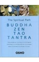 Cover art for The Spiritual Path: Buddha Zen Tao Tantra