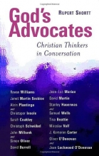 Cover art for God's Advocates: Christian Thinkers in Conversation