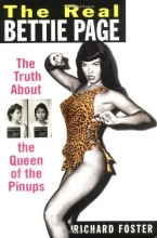 Cover art for The Real Bettie Page: The Truth About the Queen of Pinups