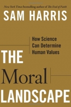 Cover art for The Moral Landscape: How Science Can Determine Human Values