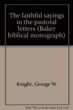 Cover art for The faithful sayings in the pastoral letters (Baker biblical monograph)
