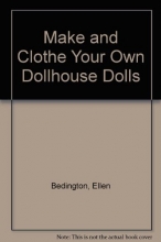 Cover art for Make and Clothe Your Own Dollhouse Dolls