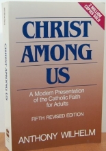 Cover art for Christ Among Us: A Modern Presentation of the Catholic Faith for Adults