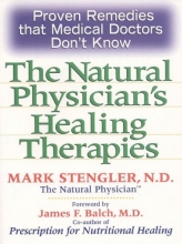 Cover art for Natural Physician's Healing Therapies: Proven Remedies that Medical Doctors Don't Know