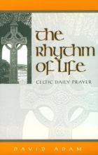 Cover art for The Rhythm of Life: Celtic Daily Prayer