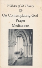 Cover art for On Contemplating God, Prayer, Meditations (Cistercian Fathers Series No. 3)